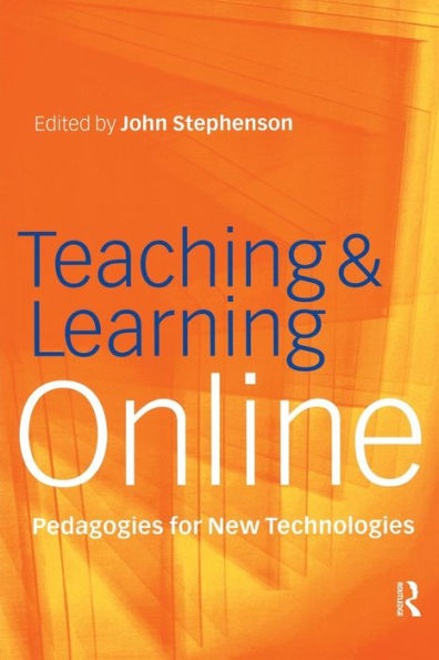 Teaching & Learning Online: New Pedagogies for Technologies