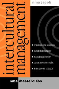 Title: Intercultural Management: MBA Masterclass, Author: Jacob Nina