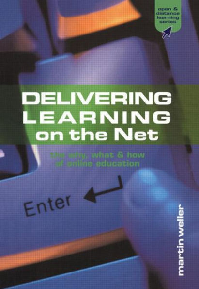 Delivering Learning on the Net: The Why, What and How of Online Education