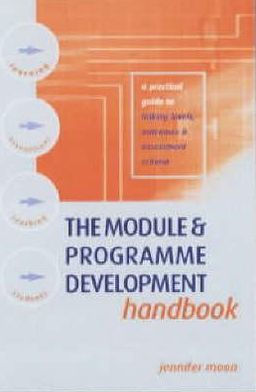 The Module and Programme Development Handbook: A Practical Guide to Linking Levels, Outcomes Assessment Criteria