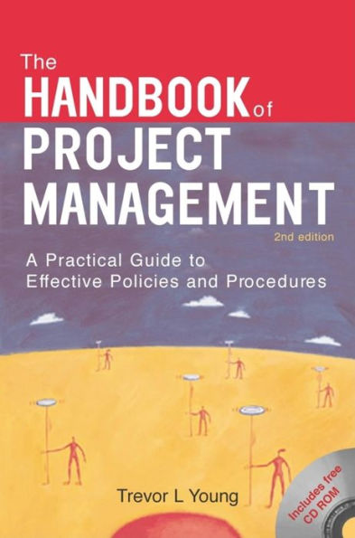 The Handbook of Project Management: A Practical Guide to Effective Policies and Procedures