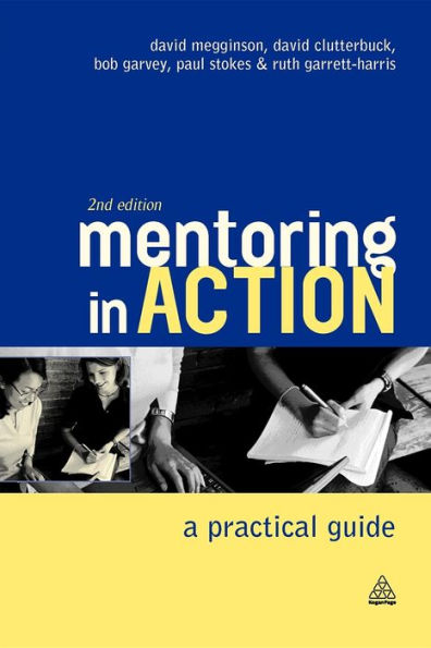 Mentoring In Action: A Practical Guide for Managers