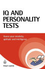 IQ and Personality Tests: Assess and Improve Your Creativity, Aptitude and Intelligence