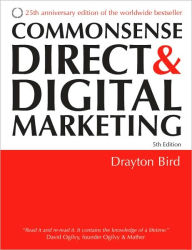 Title: Commonsense Direct and Digital Marketing, Author: Drayton Bird