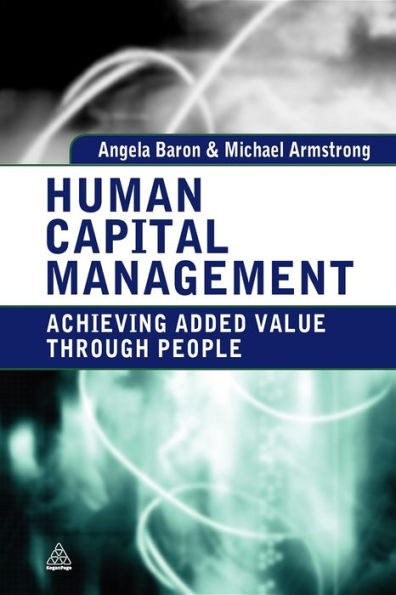 Human Capital Management: Achieving Added Value Through People / Edition 1