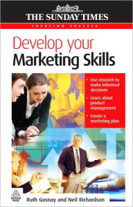 Title: Develop Your Marketing Skills, Author: Ruth Gosnay