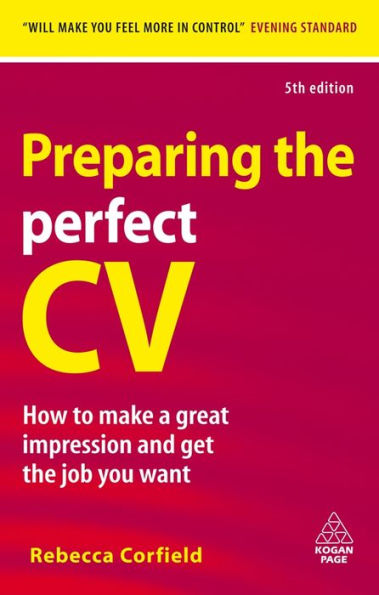 Preparing the Perfect CV: How to Make a Great Impression and Get the Job You Want