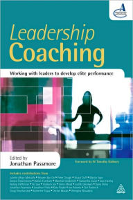 Title: Leadership Coaching: Working with Leaders to Develop Elite Performance, Author: Jonathan Passmore