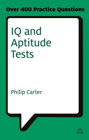 IQ and Aptitude Tests: Assess Your Verbal Numerical Spatial Reasoning Skills