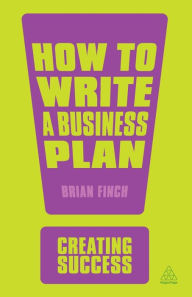 Title: How to Write a Business Plan, Author: Brian Finch