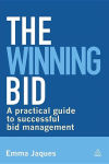 Alternative view 2 of The Winning Bid: A Practical Guide to Successful Bid Management