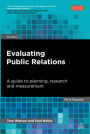 Evaluating Public Relations: A Guide to Planning, Research and Measurement