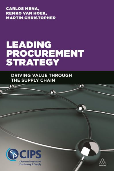 Leading Procurement Strategy: Driving Value Through the Supply Chain