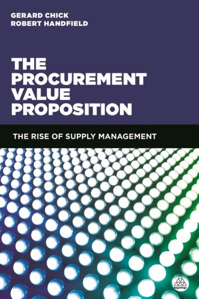 The Procurement Value Proposition: Rise of Supply Management
