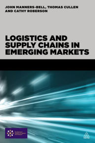 Title: Logistics and Supply Chains in Emerging Markets, Author: John Manners-Bell