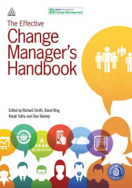 Title: The Effective Change Manager's Handbook, Author: Richard Smith