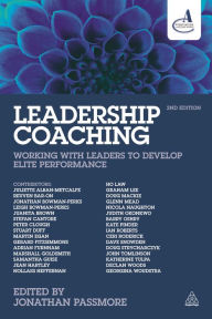 Title: Leadership Coaching: Working with Leaders to Develop Elite Performance, Author: Jonathan Passmore