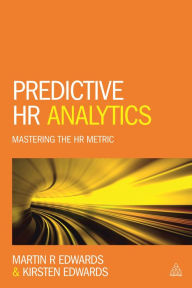 Free ebook downloads for blackberry Predictive HR Analytics: Mastering the HR Metric by Martin R. Edwards, Kirsten Edwards (English Edition)