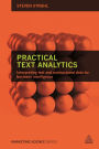 Practical Text Analytics: Interpreting Text and Unstructured Data for Business Intelligence / Edition 1