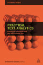 Practical Text Analytics: Interpreting Text and Unstructured Data for Business Intelligence / Edition 1
