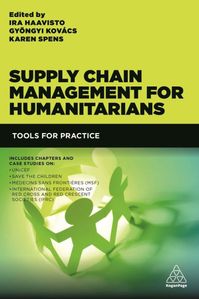 Supply Chain Management for Humanitarians: Tools for Practice / Edition 1