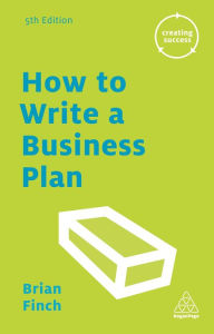 Title: How to Write a Business Plan, Author: Brian Finch