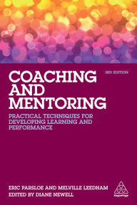 Title: Coaching and Mentoring: Practical Techniques for Developing Learning and Performance, Author: Eric Parsloe