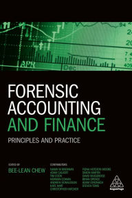 Title: Forensic Accounting and Finance: Principles and Practice / Edition 1, Author: Bee-Lean Chew