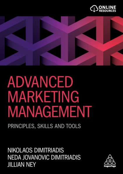 Advanced Marketing Management: Principles, Skills and Tools