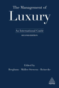 Title: The Management of Luxury: An International Guide, Author: Benjamin Berghaus