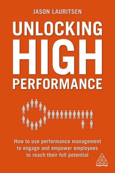 Unlocking High Performance: How to use performance management engage and empower employees reach their full potential
