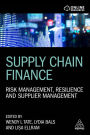 Supply Chain Finance: Risk Management, Resilience and Supplier Management / Edition 1