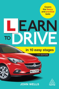 Title: Learn to Drive in 10 Easy Stages, Author: John Wells