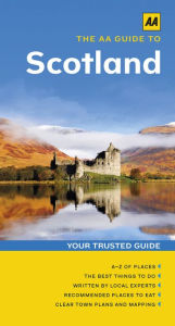 Title: The AA Guide to Scotland, Author: AA Publishing