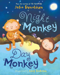 Title: Night Monkey, Day Monkey, Author: Julia Donaldson