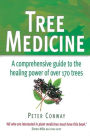 Tree Medicine: A Comprehensive Guide to the Healing Power of Over 150 Trees