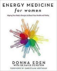 Title: Energy Medicine for Women, Author: Donna Eden