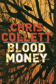 Title: Blood Money, Author: Chris Collett