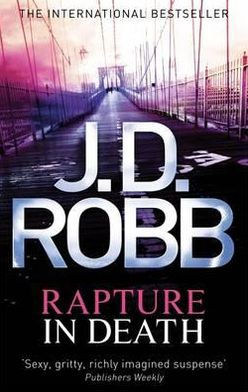 Rapture in Death (In Death Series #4)