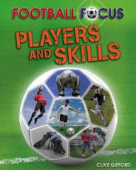 Title: Players and Skills, Author: Clive Gifford