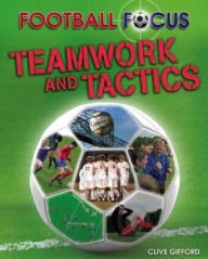 Title: Teamwork and Tactics, Author: Clive Gifford