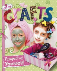 Title: Crafts for Pampering Yourself, Author: Susannah Blake