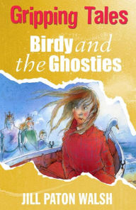 Title: Birdy and the Ghosties, Author: Jill Paton Walsh