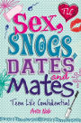 Sex, Snogs, Dates and Mates