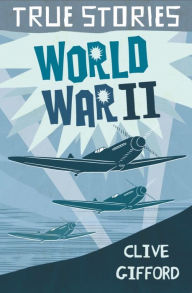 Title: World War Two, Author: Clive Gifford
