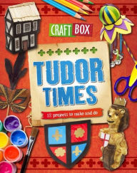 Title: Craft Box: Tudor Times, Author: Jillian Powell