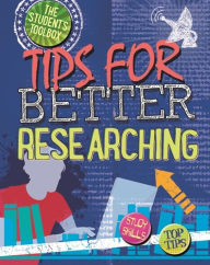 Title: The Student's Toolbox: Tips for Better Researching, Author: Louise Spilsbury