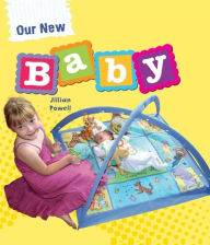 Title: My New: Our New Baby, Author: Jillian Powell