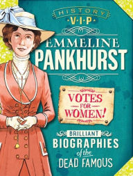 Title: Emmeline Pankhurst (History VIPs Series), Author: Kay Barnham