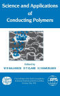 Science and Applications of Conducting Polymers, Papers from the Sixth European Industrial Workshop / Edition 1